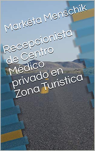 Recepcionista de Centro Médico privado en Zona Turística