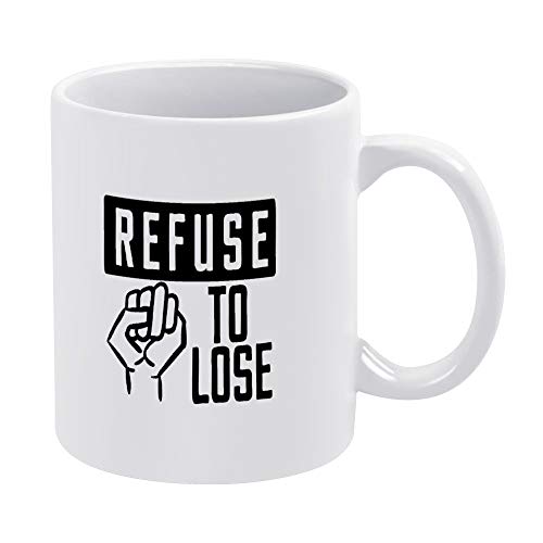 Taza de café de cerámica divertida de 11 oz con texto en inglés «Refuse to Lose to Lose Mug Funny Ceramic Coffee Cup