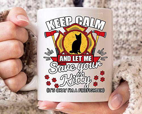 Taza de café divertida con texto en inglés "Keep Calm and Let Me Save Your Kitty", para bomberos y amantes de los gatos, ideal como regalo para bomberos, 325 ml
