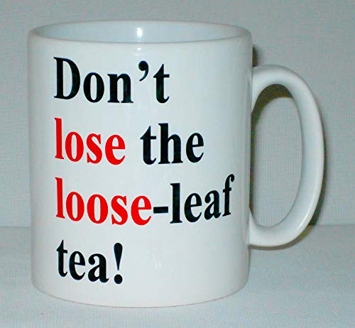 Taza de cerámica con texto en inglés «Don't Lose The Loose Tee»