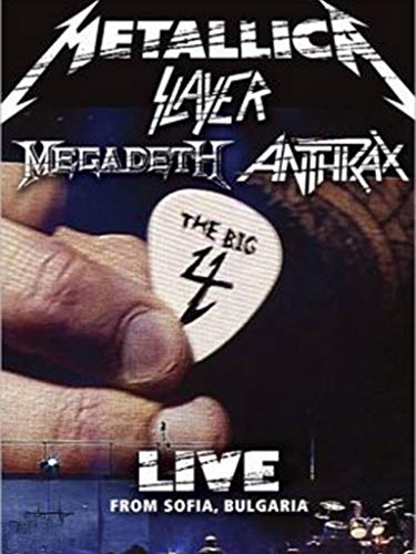 The Big Four - The Big Four: Live From Sofia Bulgaria The Big Four - The Big Four: Live From Sofia Bulgaria