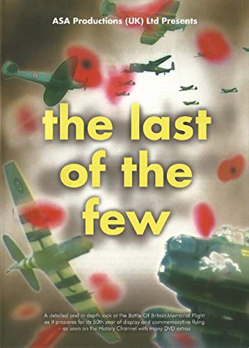 The Last of the Few - The Battle of Britain Memorial Flight 50th Year of Display [DVD] [Reino Unido]