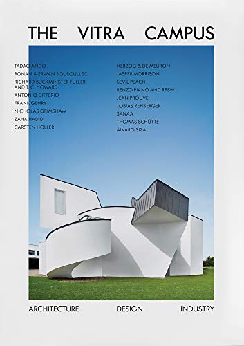 The Vitra Campus: Architecture Design Industry (3rd edition)