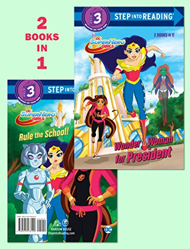 Wonder Woman for President/Rule the School! (DC Super Hero Girls) (DC Super Hero Girls: Step into Reading, Step 3)