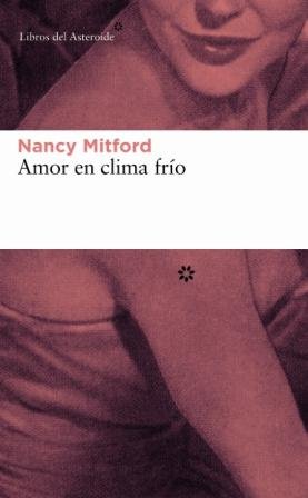 Amor En Clima Frio (Libros del Asteroide)