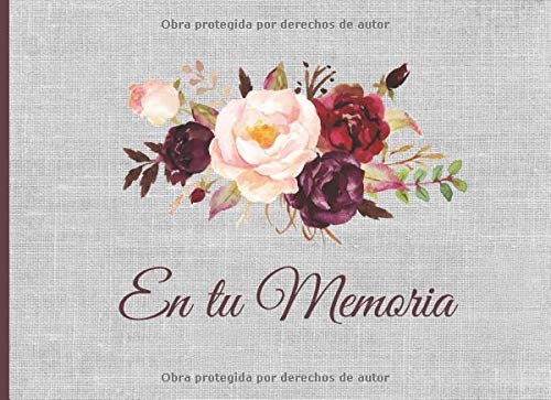 En tu Memoria: Libro de firmas de funeral Tema Flores Acuarela Recuerdos Mensajes y Meseos de los invitados a funeraria 40 paginas 8.25 x 6 in
