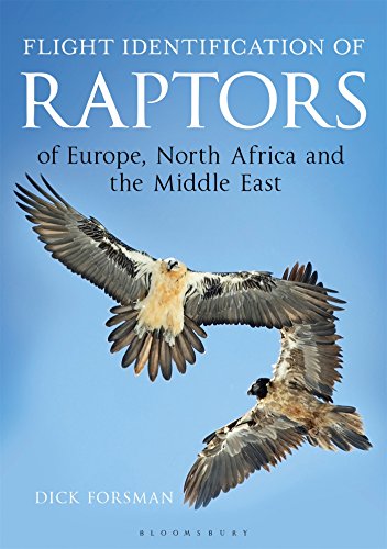 Flight Identification of Raptors of Europe, North Africa and the Middle East: A Handbook of Field Identification (Helm Identification Guides)
