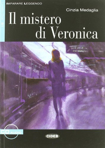 Il mistero di Veronica: Il mistero di Veronica + CD (Imparare leggendo)