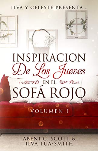 Ilva Y Celeste Presenta: Inspiracion De Los Jueves En El Sofa Rojo (Ilva & Celeste nº 1)