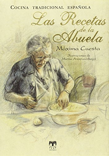 Las recetas de la abuela: Cocina tradicional española: 1