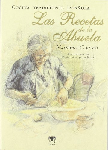 Las recetas de la abuela: Cocina tradicional española