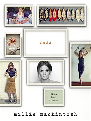 MADE: A book of style, food and fitness (English Edition)