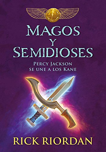 Magos Y Semidioses Percy Jackson Se Une a Los Kane/ Demigods & Magicians: Percy and Annabeth Meet the Kanes (Las Cronicas de los Kane)
