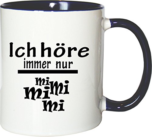 Mister Merchandise - Taza de café, diseño con Texto en alemán Ich höre Immer Nur - Mi Mi Mi