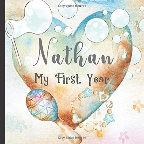 Nathan: Record and Celebrate Your  Baby's 1st Year With This Baby Album and Memory Book and First Milestone Journal