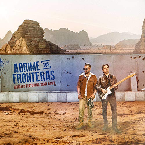 Abrime Tus Fronteras (feat. Samy Hawk) Abrime Tus Fronteras (feat. Samy Hawk)