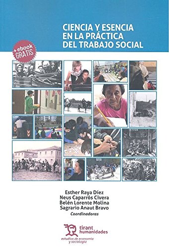 Ciencia y Esencia en la Práctica del Trabajo Social (Estudios de Economía y Sociología)