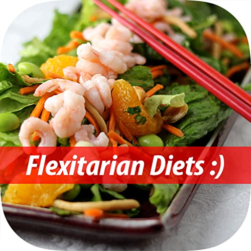 Easy Flexitarian Diet: The Best Vegetarian Way To Lose Weight, Prevent Diseases, Be Healthier And More Years To Your Life