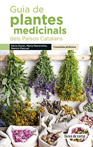 Guia de plantes medicinals dels països catalans: 5 (Guies de camp)
