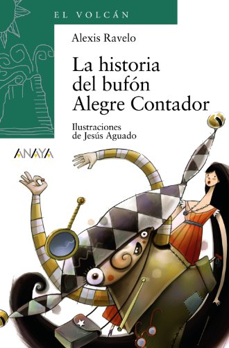 La historia del bufón Alegre Contador (LITERATURA INFANTIL (6-11 años) - El Volcán (Canarias))
