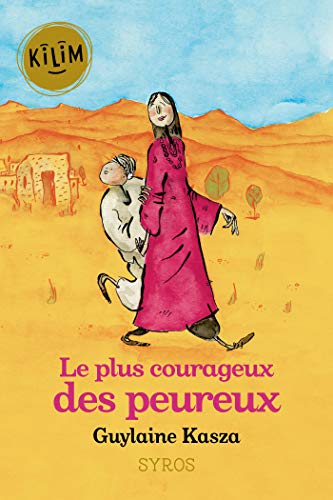Le plus courageux des peureux (Kilim) (French Edition)