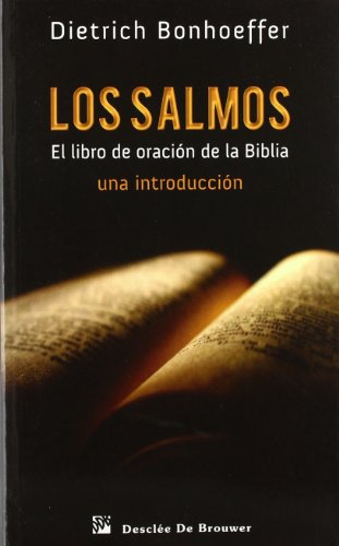 Los Salmos. El libro de oración de la biblia: Una introducción (Caminos)