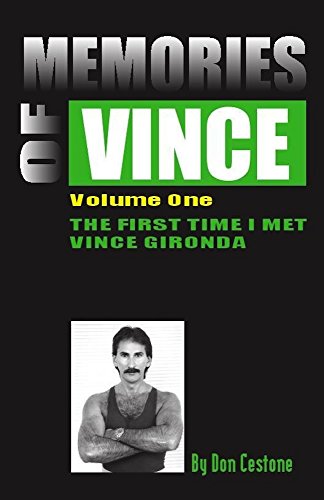Memories Of Vince: The First Time I met Vince Gironda (English Edition)