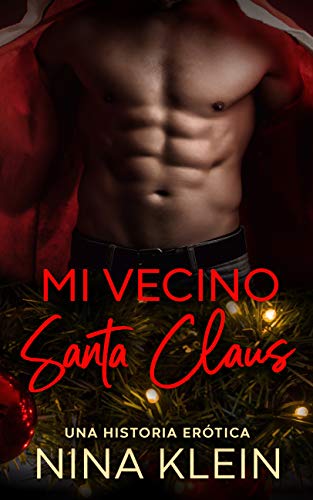 Mi Vecino Santa Claus: Una historia erótica en Navidad