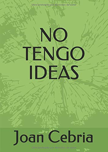 NO TENGO IDEAS: No tengo ideas