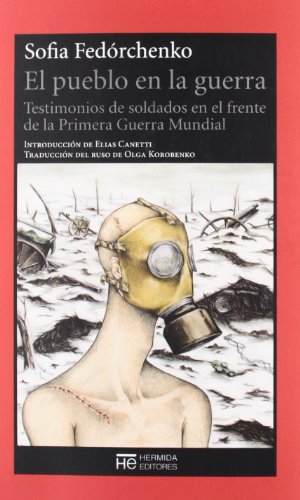 PUEBLO EN LA GUERRA,EL 2ªED: Testimonios de soldados en el frente de la Primera Guerra Mu (EL JARDIN DE EPICURO)