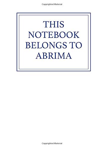 This Notebook Belongs to Abrima This Notebook Belongs to Abrima