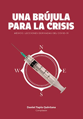 Una brújula para la crisis: México: Lecciones derivadas del COVID-19