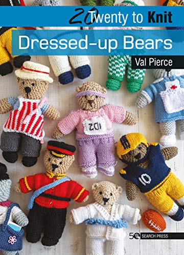 20 to Knit: Dressed-up Bears (Twenty to Make) (English Edition)