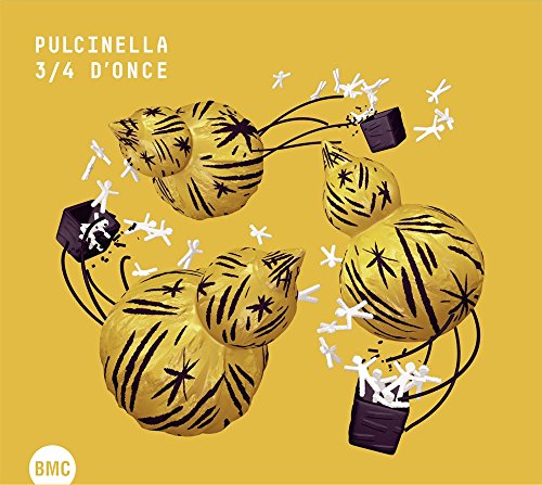 3/4 d'Once / Pulcinella
