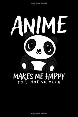 Anime Makes Me Happy You, Not So Much: Anime Makes Me Happy, You Not So Much Funny Anime Lover Pun Sudoku Puzzle Book - Over 230+ Sudoku Puzzles With ... Games For Kids & Adults (6" x 9", 120 Pages)