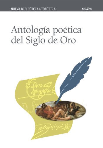 Antología poética del Siglo de Oro (CLÁSICOS - Nueva Biblioteca Didáctica)