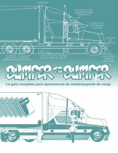 BUMPERTOBUMPER®, La guía completa para operaciones de autotransporte de carga: La guía completa para operaciones de autotransporte de carga: Volume 1