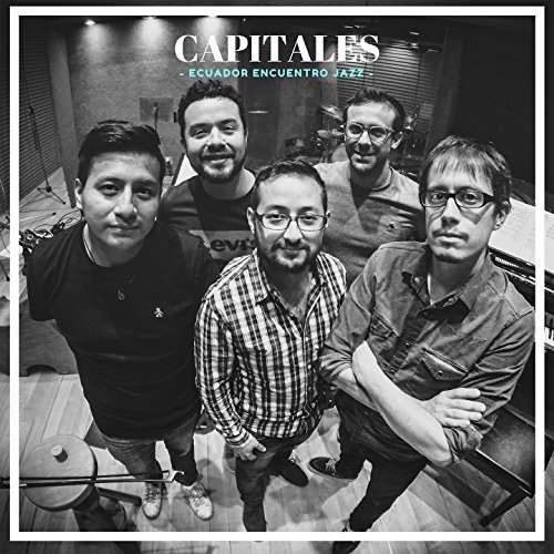 Capitales (Ecuador Encuentro Jazz)
