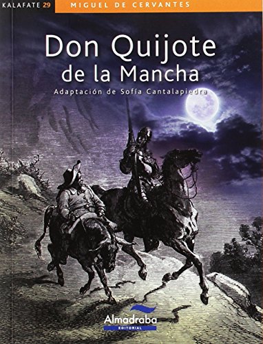 Don Quijote de la Mancha (kalafate): 29 (Colección Kalafate) Don Quijote de la Mancha (kalafate): 29 (Colección Kalafate)