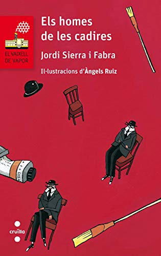 Els homes de les cadires (El Barco de Vapor Roja Book 100) (Catalan Edition)
