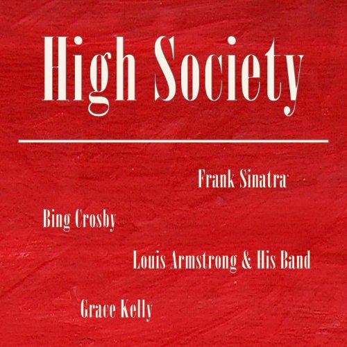 High Society (Die Oberen Zehntausend, Haute Société, Alta Sociedad)