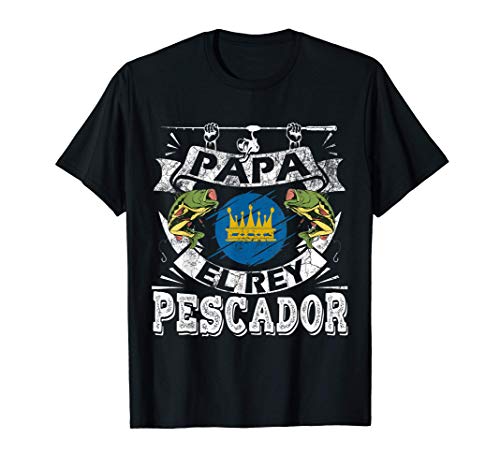 Hombre Humor Día del Padre Regalo Pesca Papá El Rey Pescador Papa Camiseta