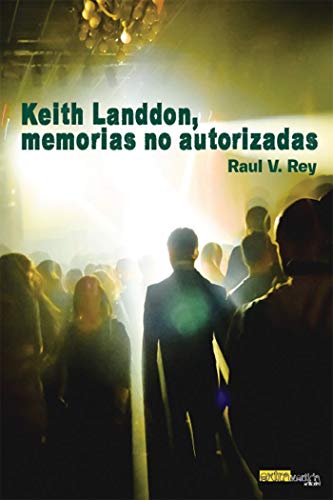 Keith Landdon: Memorias no autorizadas