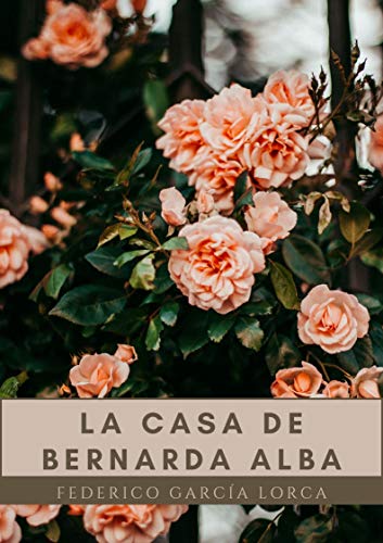 La Casa de Bernarda Alba : Clásico - Nueva Edición