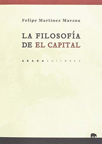 La filosofía de el capital (Lecturas de Filosofía)