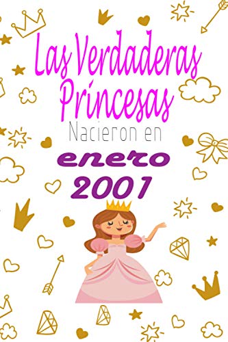 Las Verdaderas Princesas Nacieron en 2001 enero: 20 años de regalo de cumpleaños para mujer, cuaderno forrado, regalo de cumpleaños,regalo de cumpleaños para niñas, tía, novia