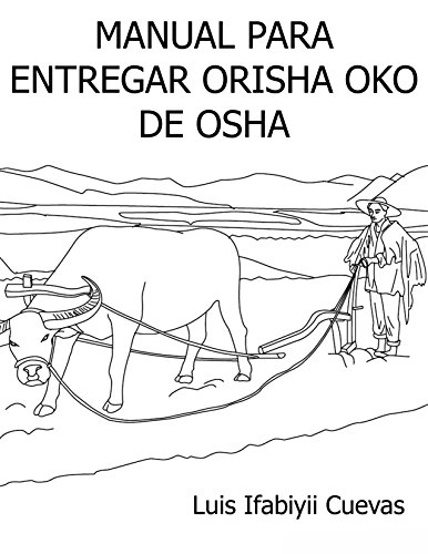 MANUAL PARA ENTREGA DE ORISHA OKO DE OSHA