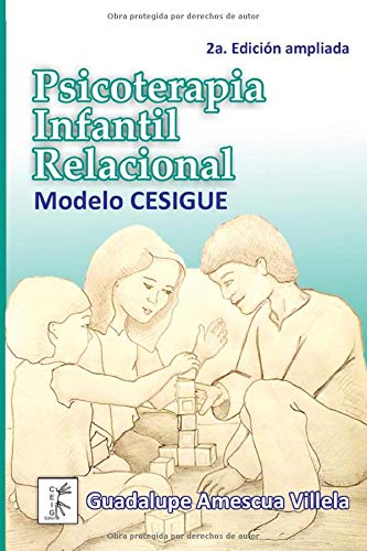 Psicoterapia Infantil Relacional: Modelo CESIGUE