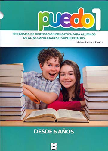 Puedo 1. Programa De Orientación Educativa Para Alumnos De Altas Capacidades O Superdotados (Fichas Infantil Y Primaria) - 9788478699292: 4.1 Puedo 1. Programa De Orientación Educativa Para Alumnos De Altas Capacidades O Superdotados (Fichas Infantil Y Primaria) - 9788478699292: 4.1