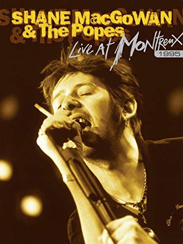 Shane MacGowan and The Popes - Live At Montreux